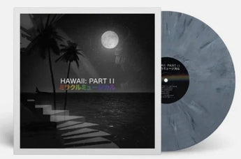 ミラクルミュージカル (Miracle Musical) - Hawaii: Part II (Limited Edition 180-GM Graphite Vinyl LP)