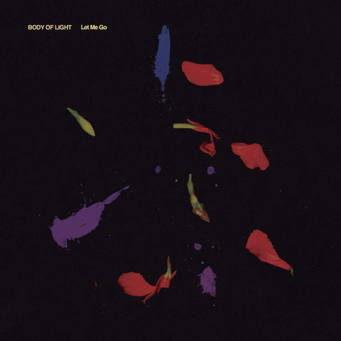 Body Of Light - Let Me Go (Black Vinyl LP)