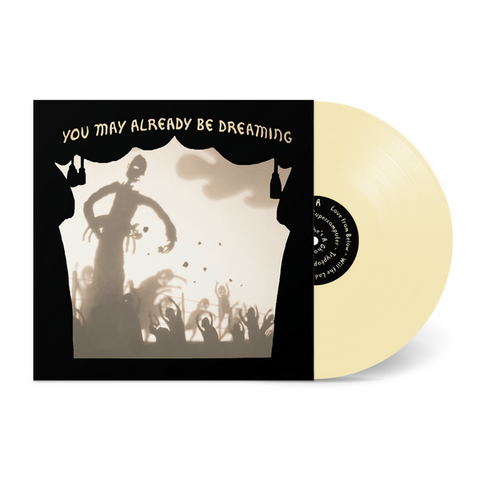 Neva Dinova - You May Already Be Dreaming (Limited Edition Opaque Bone Vinyl LP x/500)