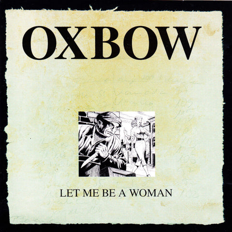 Oxbow - Let Me Be A Woman (Limited Edition Blood Red w/ Black Splatter Vinyl LP x/190)