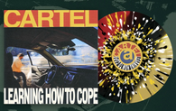 Cartel - Learning How To Cope (Limited Edition Tri-Color Splatter Vinyl LP x/250)