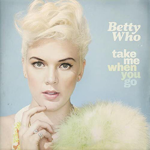 Betty Who - Take Me When You Go (Limited Edition Pink Vinyl LP x/500) - Rare Limiteds