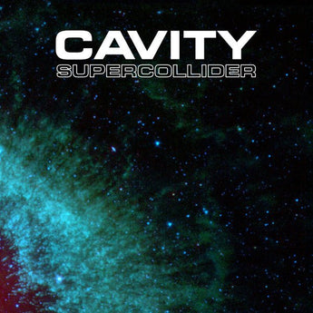 Cavity - Supercollider (Limited Edition Clear Vinyl LP x/100) - Rare Limiteds