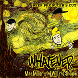 Mac Miller & M Will The Shogun - Whatever (Limited "DPC" Deep Producer's Cut Edition Yellow 7" Vinyl x/100)