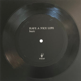 Have A Nice Life - Basic (Limited Edition 7" Flexi Vinyl x/2000)