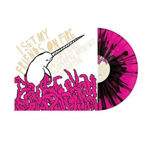 I Set My Friends On Fire - You Can't Spell Slaughter Without Laughter (Limited Edition Pink w/ Black Splatter Vinyl LP x/150) - Rare Limiteds