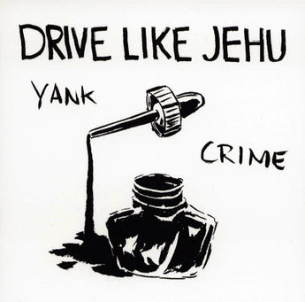 Drive Like Jehu - Yank Crime (Limited Edition Vinyl LP + 7")