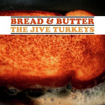 The Jive Turkeys - Bread & Butter (1st Pressing Vinyl LP)