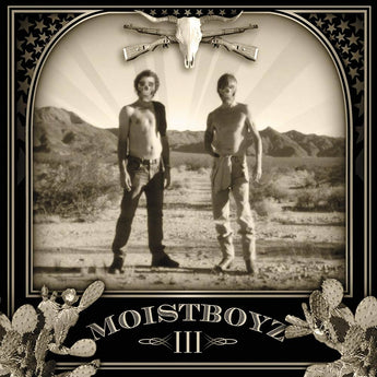 Moistboyz - III (OG Black Vinyl LP) - Rare Limiteds