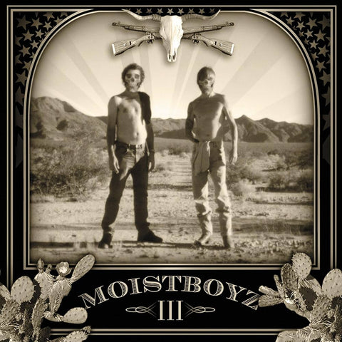 Moistboyz - III (OG Black Vinyl LP) - Rare Limiteds