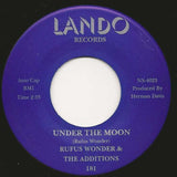 Rufus Wonder & The Additions - Under The Moon (7" Vinyl Single) - Rare Limiteds