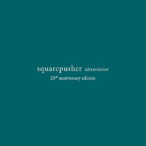 Squarepusher - Ultravisitor (20th Anniversary Edition Numbered Vinyl 3xLP) - Rare Limiteds