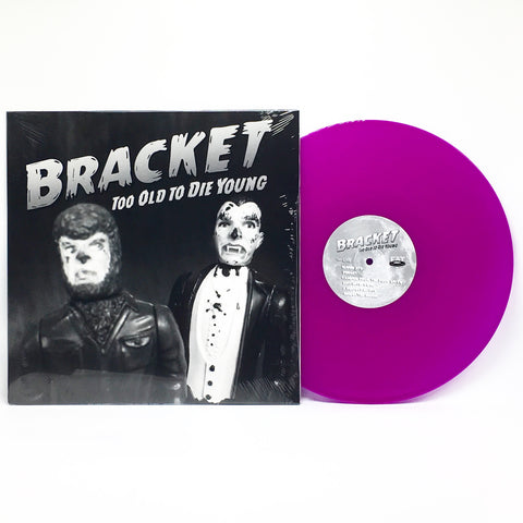 Bracket - Too Old To Die Young (Fat Wreck Exclusive Translucent Purple Vinyl LP)