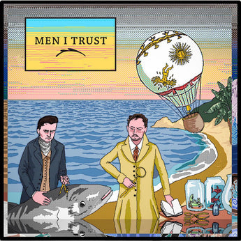 Men I Trust - Men I Trust (Limited Numbered Edition Vinyl LP x/1000)