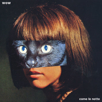 Wow - Come La Notte (Vinyl LP)