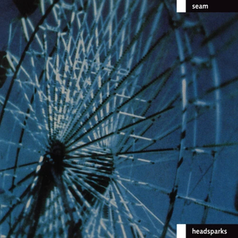 Seam - Headsparks (Limited Edition Metallic Blue Vinyl LP x/1000)