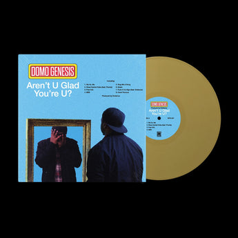 Domo Genesis & Evidence - Aren't U Glad You're U? (Autographed Limited Edition Gold Vinyl LP x/150) - Rare Limiteds