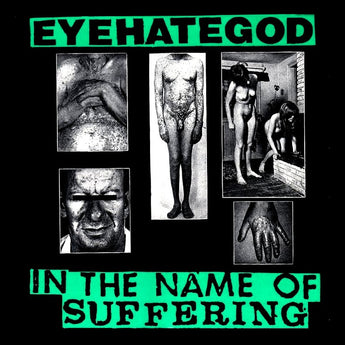 EyeHateGod - In The Name Of Suffering (Limited Edition Grey Vinyl LP x/100) - Rare Limiteds