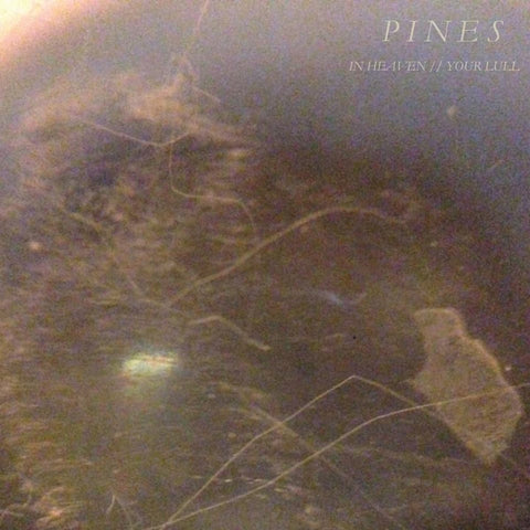 Greet Death [Pines] - In Heaven // Your Lull (Black 7" Vinyl) - Rare Limiteds