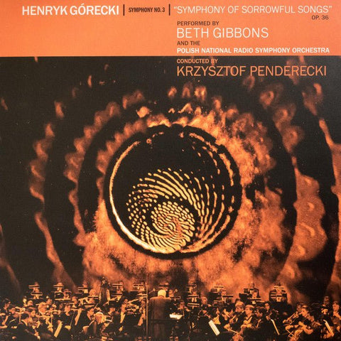 Henryk Górecki - Symphony No. 3 [performed by Beth Gibbons & Polish National Radio Symphony Orchestra] (Heavyweight Vinyl LP) - Rare Limiteds