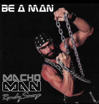 Macho Man Randy Savage - Be A Man (Limited Edition Macho Chain Silver Vinyl LP x/300) - Rare Limiteds
