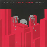 MED, Blu & Madlib - Bad Neighbor (Special Anniversary Edition Red & Black Vinyl LP) - Rare Limiteds
