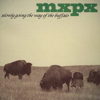MXPX - Slowly Going The Way Of The Buffalo (Limited Edition Olive Green Vinyl LP x/1000) - Rare Limiteds