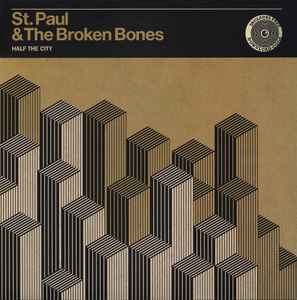 St. Paul & The Broken Bones - Half The City (Vinyl LP) - Rare Limiteds