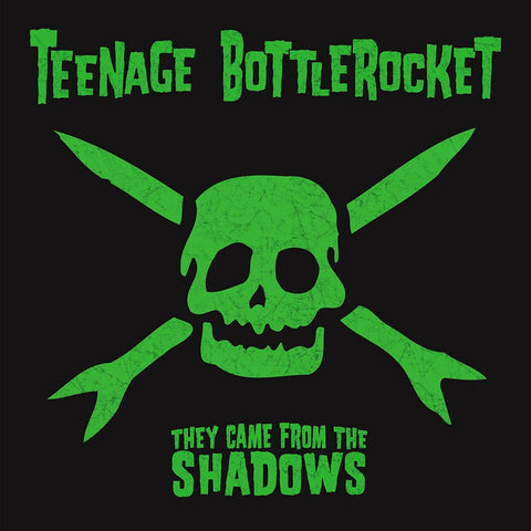 Teenage Bottlerocket - They Came From The Shadows (Vinyl LP) - Rare Limiteds