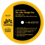 The John Wright Trio - South Side Soul (Limited Edition 180 - GM Vinyl LP x/500) - Rare Limiteds